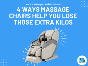 4 Ways Massage Chairs Help You Lose Those Extra Kilos - Massage Chair Heaven