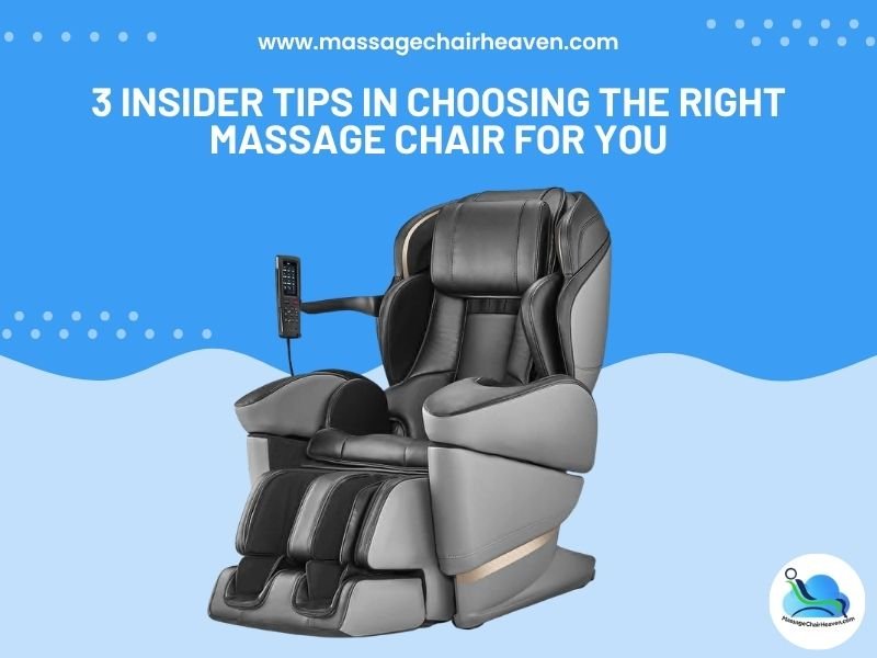 3 Insider Tips in Choosing the Right Massage Chair for You - Massage Chair Heaven Massage Chair Heaven