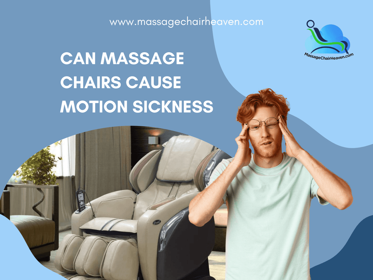 Can Massage Chairs Cause Motion Sickness? Massage Chair Heaven
