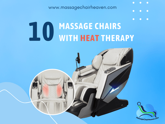 10 Massage Chairs with Heat Therapy