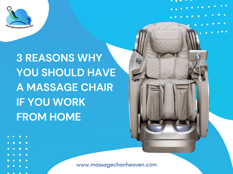 3 Reasons to Have A Massage Chair If You Work From Home