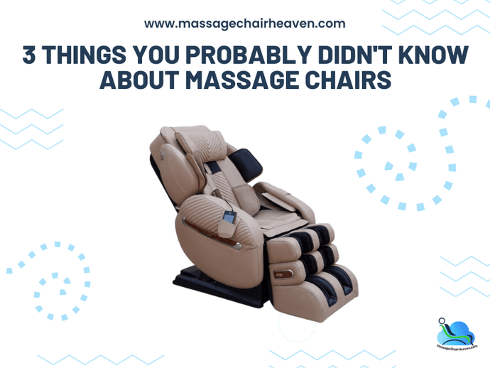3 Things You Probably Didn't Know About Massage Chairs