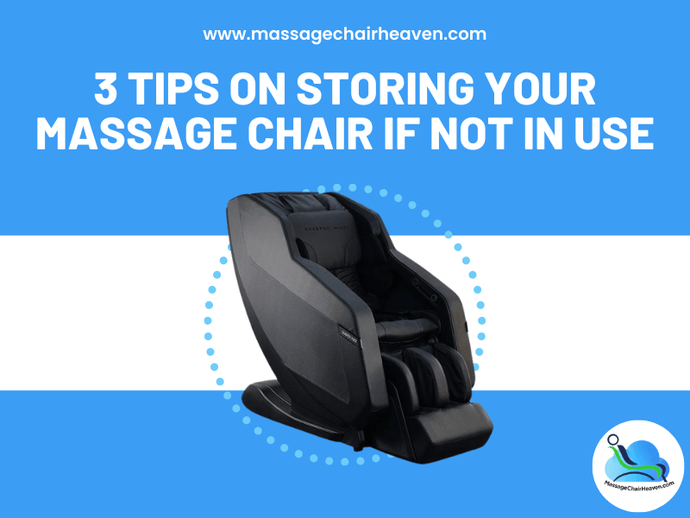 3 Tips on Storing Your Massage Chair If Not in Use