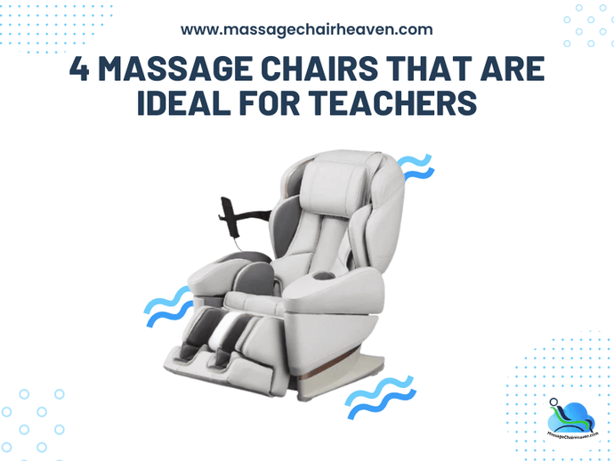 4 Massage Chairs That Are Ideal for Teachers