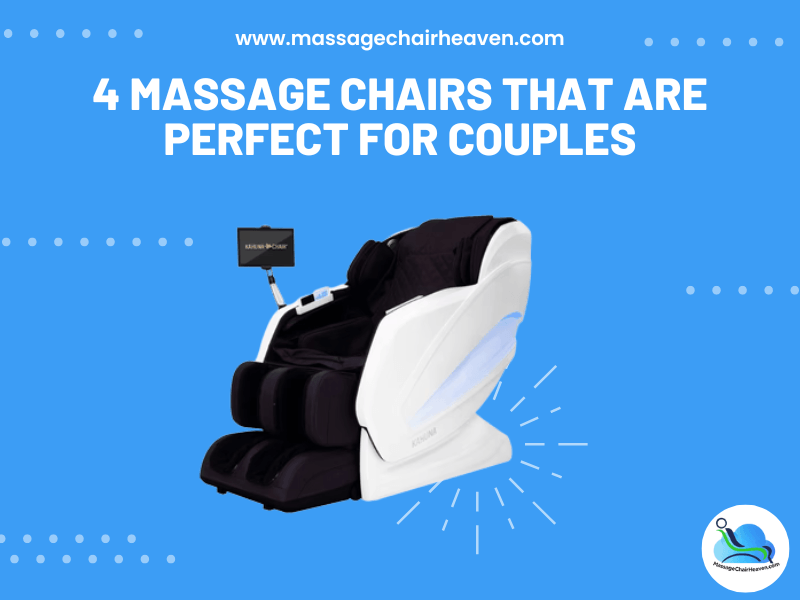 4 Massage Chairs That Are Perfect for Couples - Massage Chair Heaven