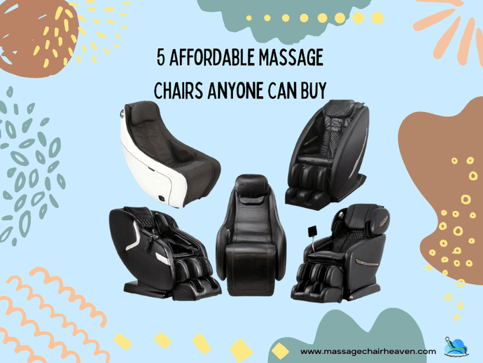 5 Affordable Massage Chairs Anyone Can Buy