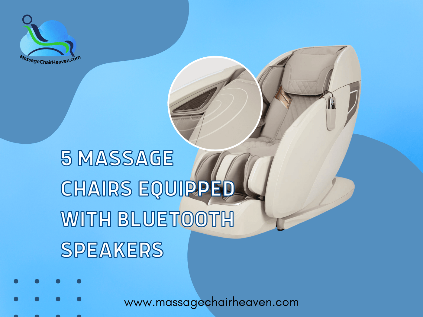 5 Massage Chairs Equipped with Bluetooth Speakers