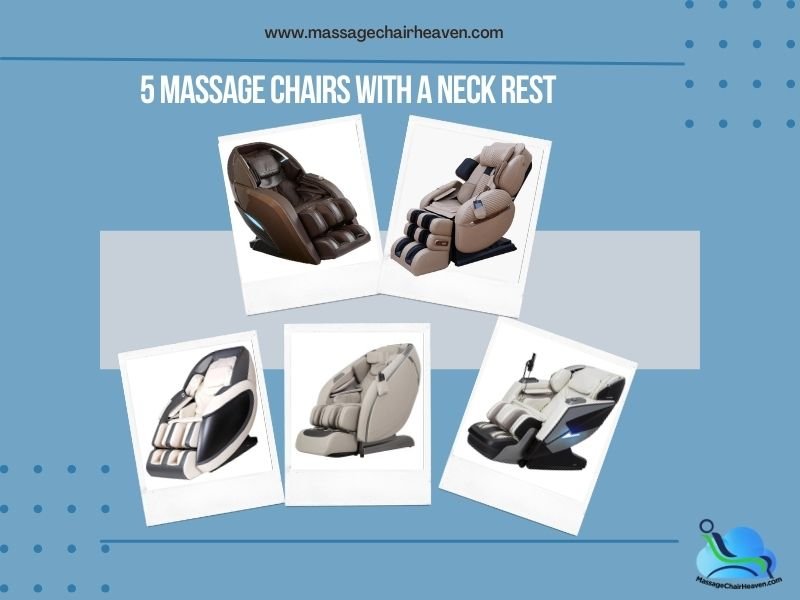 5 Massage Chairs With A Neck Rest
