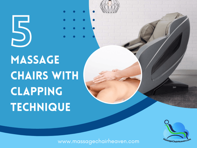 5 Massage Chairs with Clapping Technique