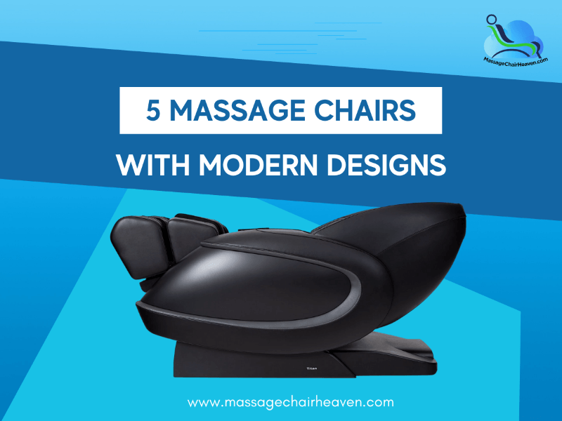 5 Massage Chairs with Modern Designs