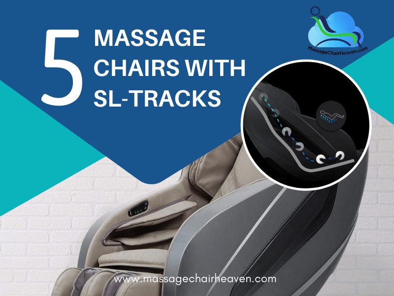 5 Massage Chairs With SL-Tracks