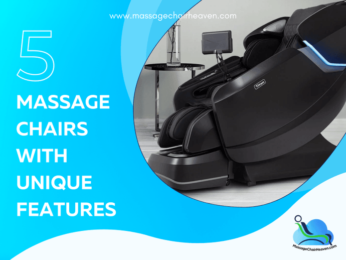 5 Massage Chairs With Unique Features