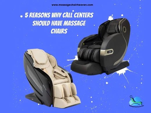 5 Reasons Why Call Centers Should Have Massage Chairs - Massage Chair Heaven