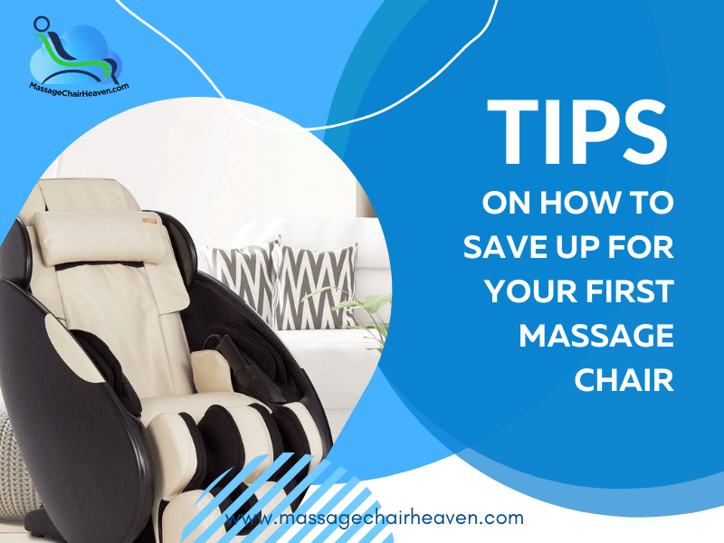 5 Tips on How to Save Up for Your First Massage Chair
