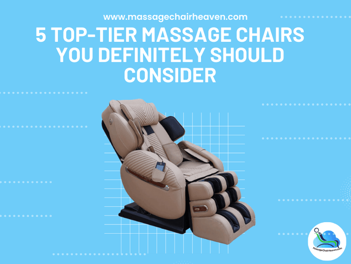5 Top-tier Massage Chairs You Definitely Should Consider