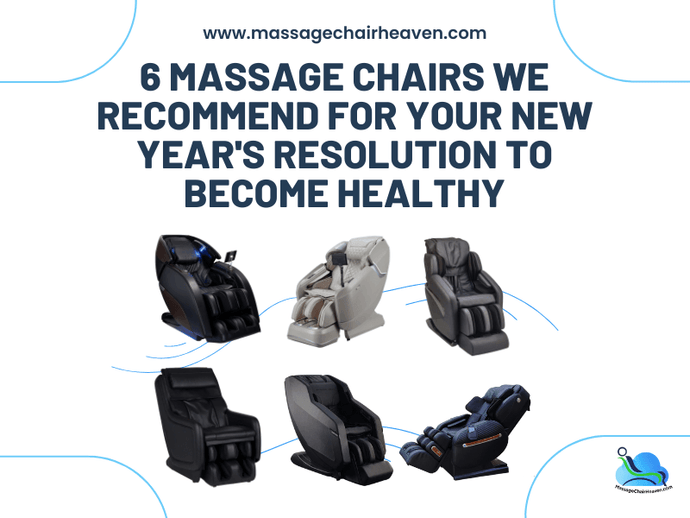 6 Massage Chairs We Recommend for Your New Year's Resolution to Become Healthy