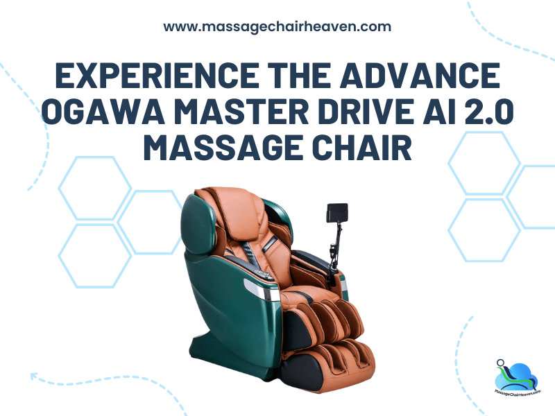 Experience the Advance Ogawa Master Drive AI 2.0 Massage Chair