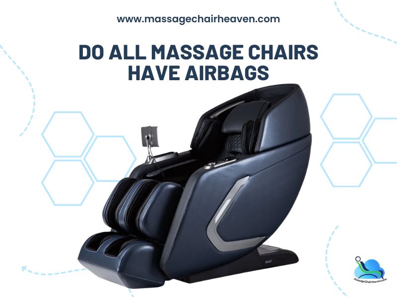 Do All Massage Chairs Have Airbags