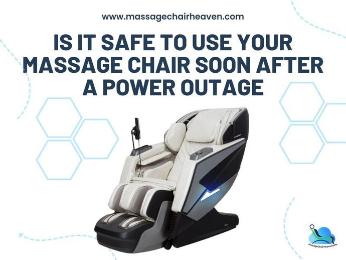 Is it Safe to Use Your Massage Chair Soon After a Power Outage