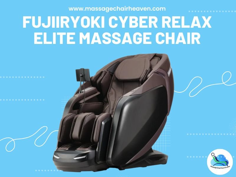 Fujiiryoki Cyber Relax Elite Massage Chair - Massage Chair Heaven