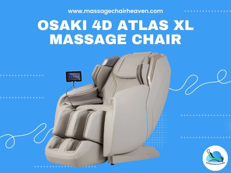 Osaki 4D Atlas XL Massage Chair - Massage Chair Heaven