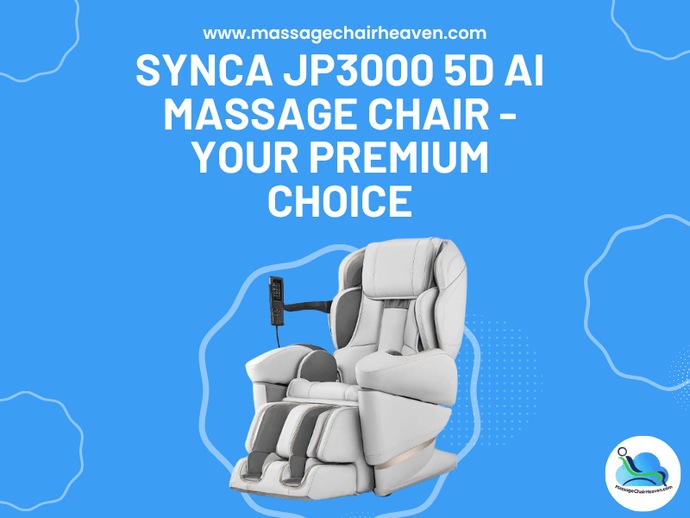 Synca JP3000 5D AI Massage Chair - Your Premium Choice