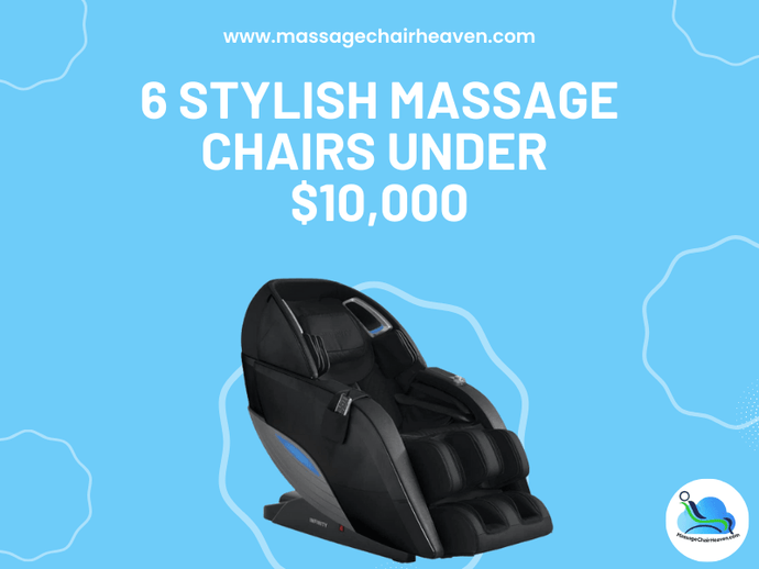 6 Stylish Massage Chairs Under $10,000