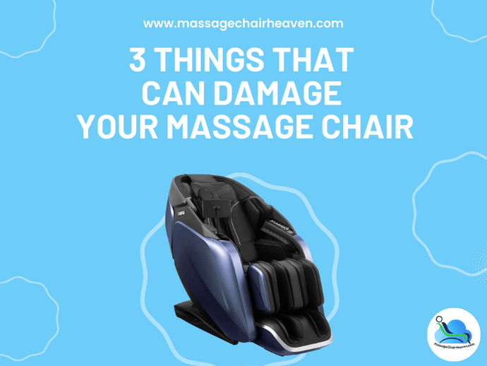 3 Things that Can Damage Your Massage Chair