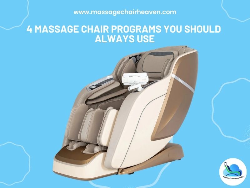 4 Massage Chair Programs You Should Always Use