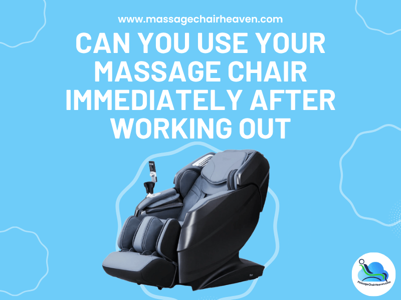 Can You Use Your Massage Chair Immediately After Working Out