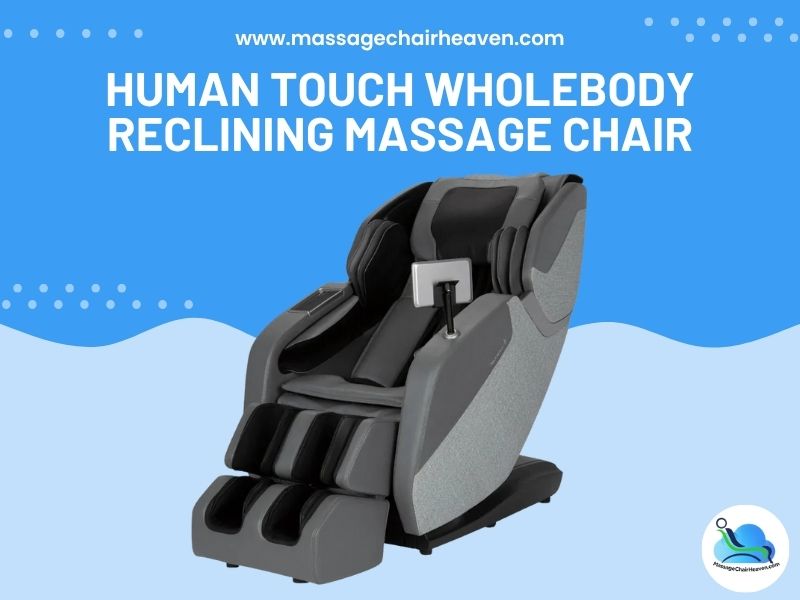 Human Touch WholeBody Reclining Massage Chair