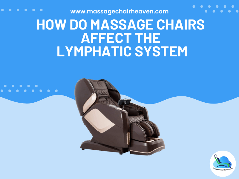 How Do Massage Chairs Affect the Lymphatic System