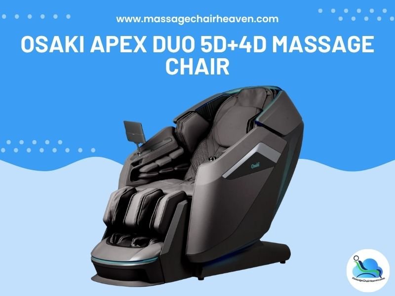 Osaki Apex Duo 5D+4D Massage Chair - Massage Chair Heaven