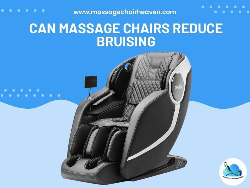 Can Massage Chairs Reduce Bruising