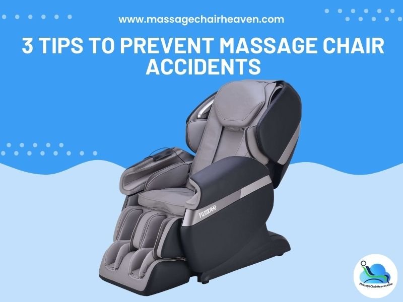 3 Tips to Prevent Massage Chair Accidents - Massage Chair Heaven