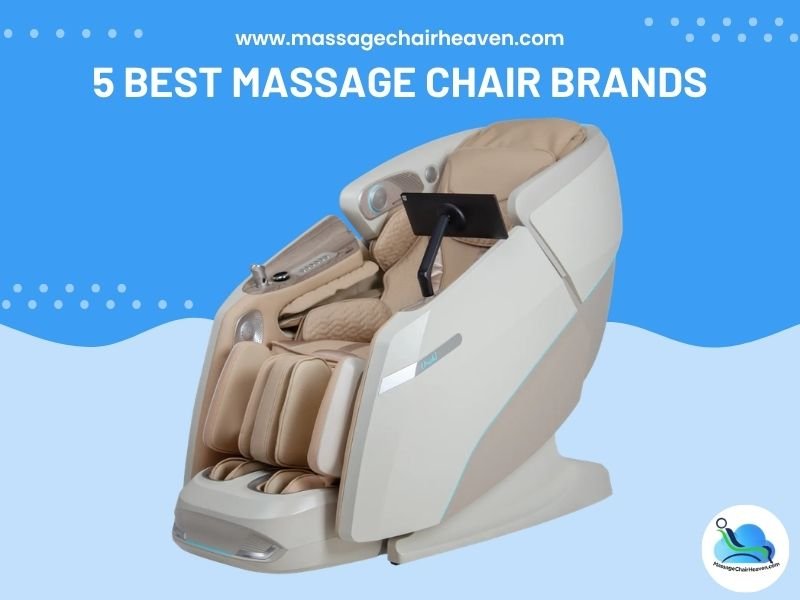 5 Best Massage Chair Brands - Massage Chair Heaven