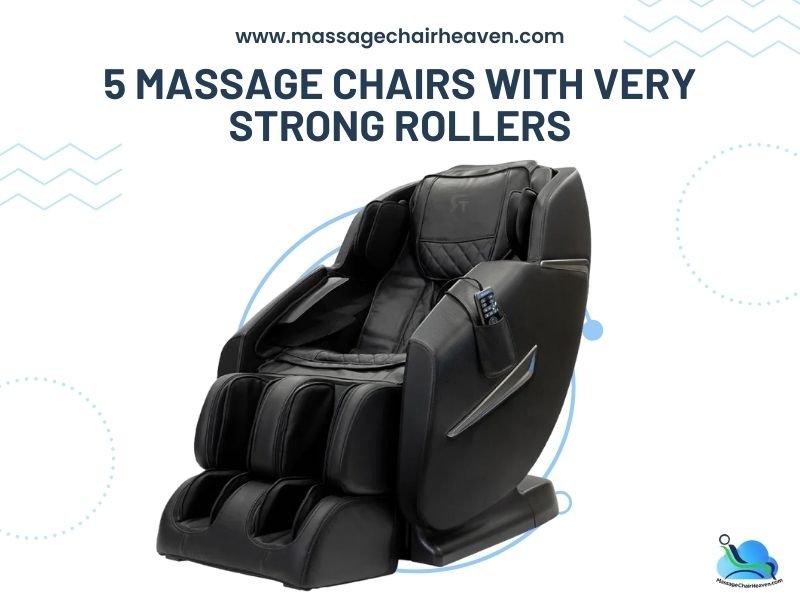 5 Massage Chairs with Very Strong Rollers