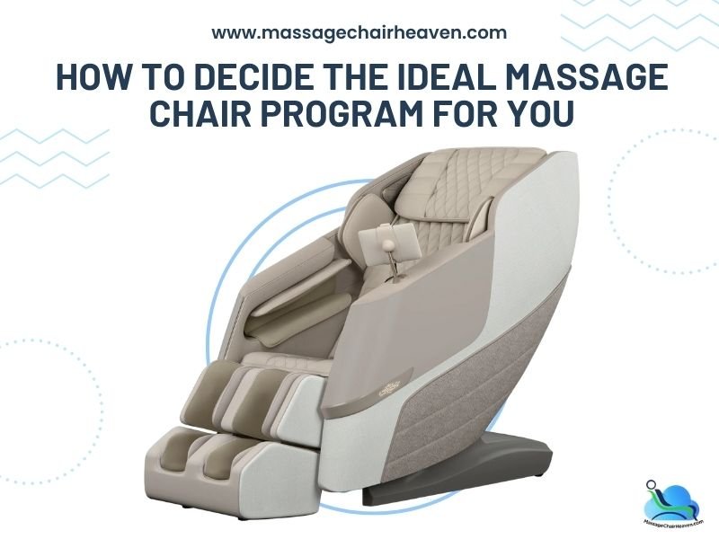 How to Decide the Ideal Massage Chair Program for You