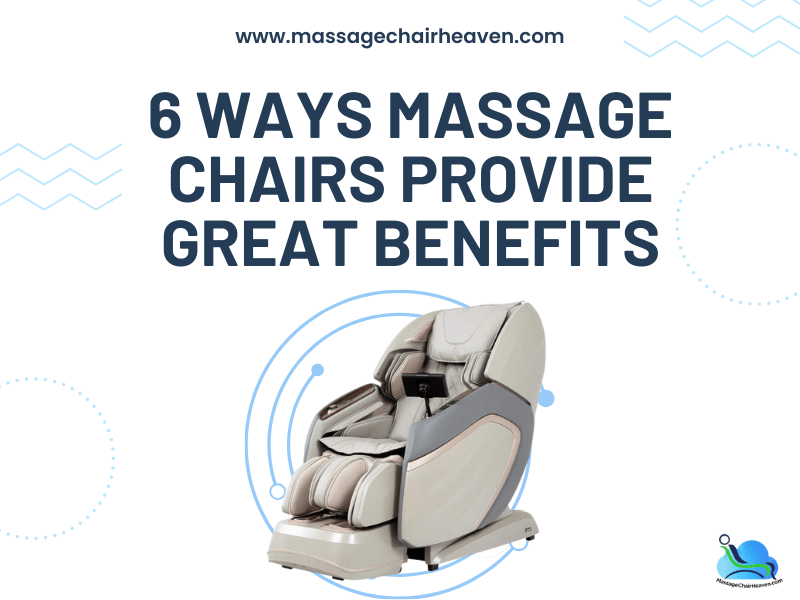 6 Ways Massage Chairs Provide Great Benefits