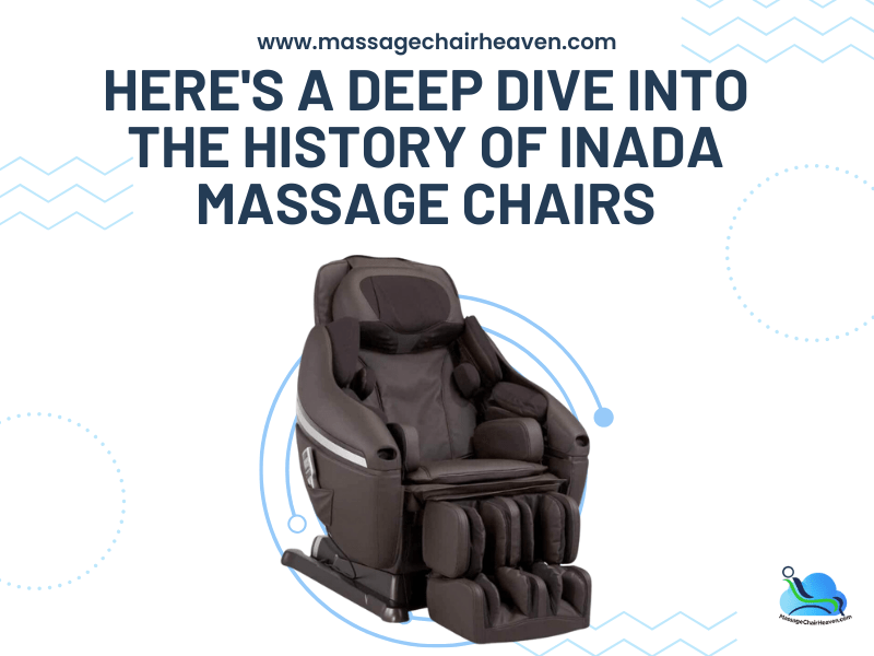 Here's A Deep Dive into The History of Inada Massage Chairs