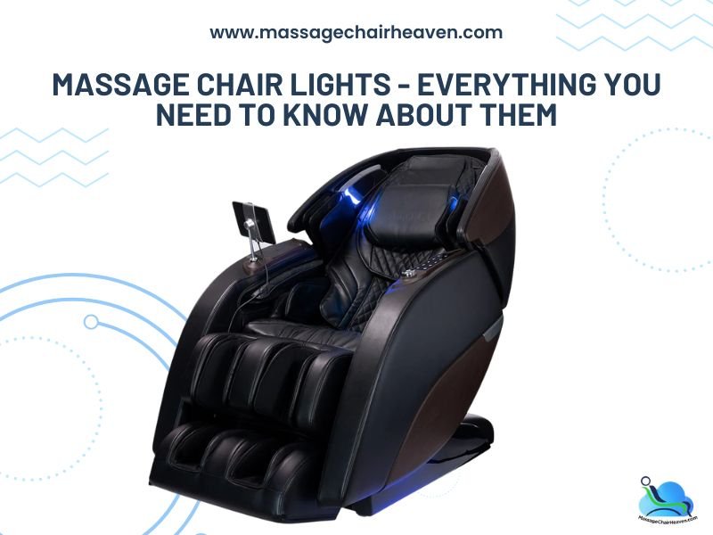 Massage Chair Lights - Everything You Need to Know About Them