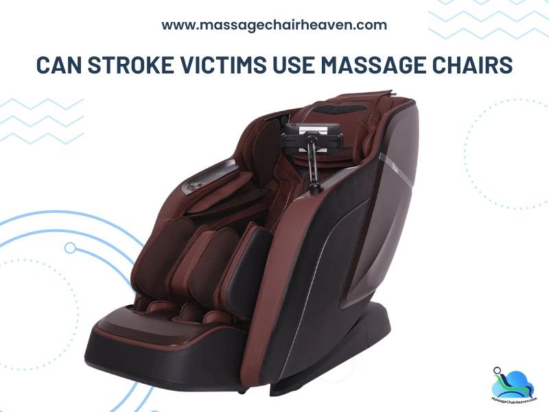 Can Stroke Victims Use Massage Chairs