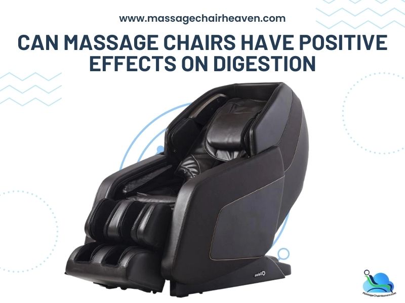 Can Massage Chairs Have Positive Effects on Digestion