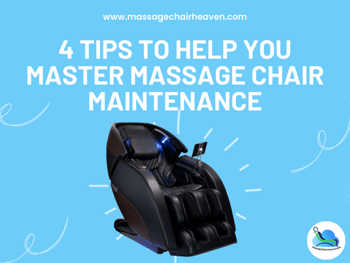 4 Tips to Help You Master Massage Chair Maintenance