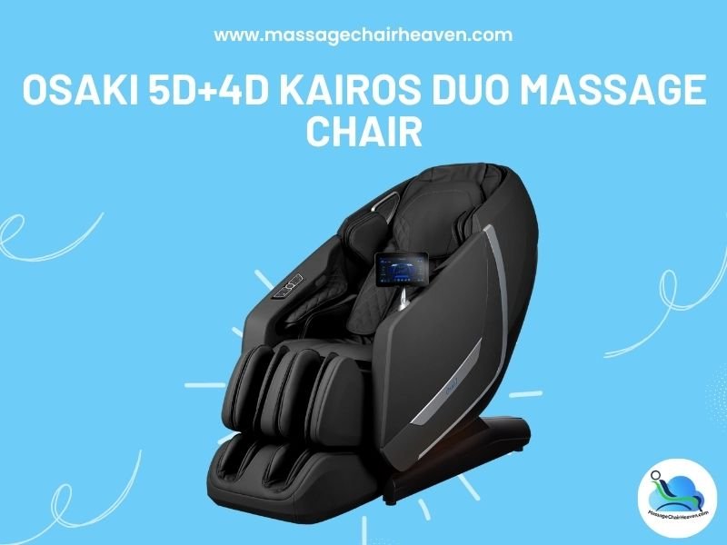 Osaki 5D+4D Kairos Duo Massage Chair - Massage Chair Heaven