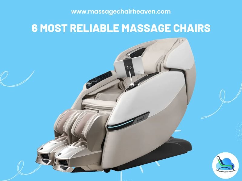 6 Most Reliable Massage Chairs - Massage Chair Heaven
