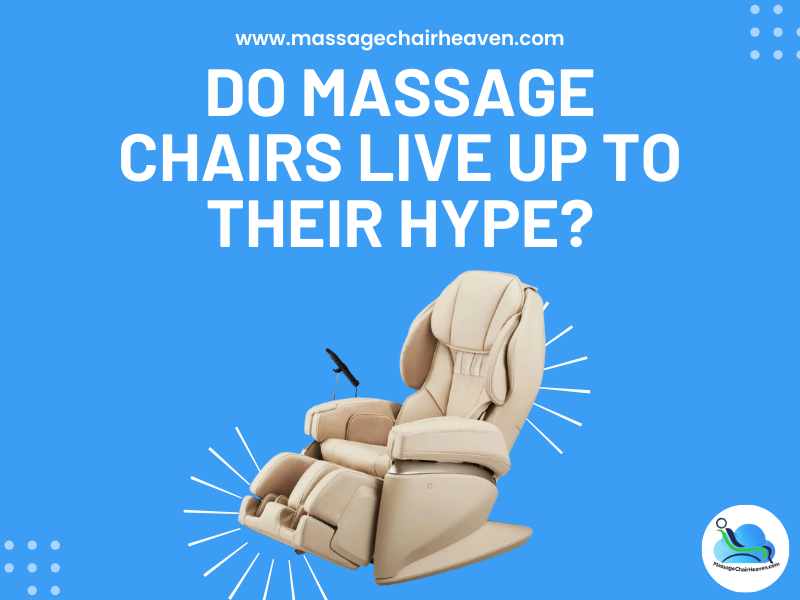 Do Massage Chairs Live Up to Their Hype