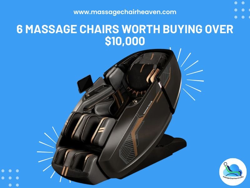 6 Massage Chairs Worth Buying Over $10,000 - Massage Chair Heaven