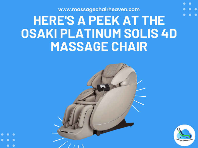 Here's A Peek at The Osaki Platinum Solis 4D Massage Chair