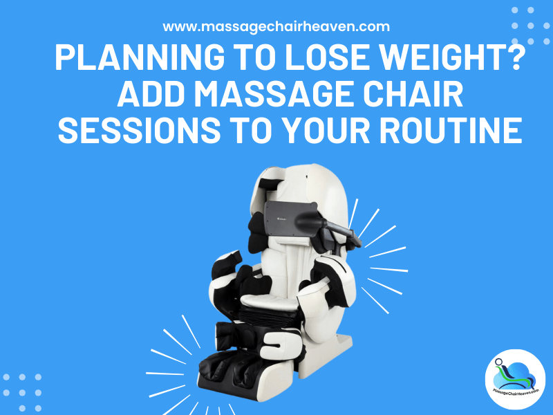 Planning To Lose Weight? - Add Massage Chair Sessions to Your Routine